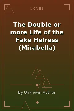 The Double or more Life of the Fake Heiress (Mirabella)